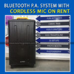 P.A. System on Rent + Cordless Mic