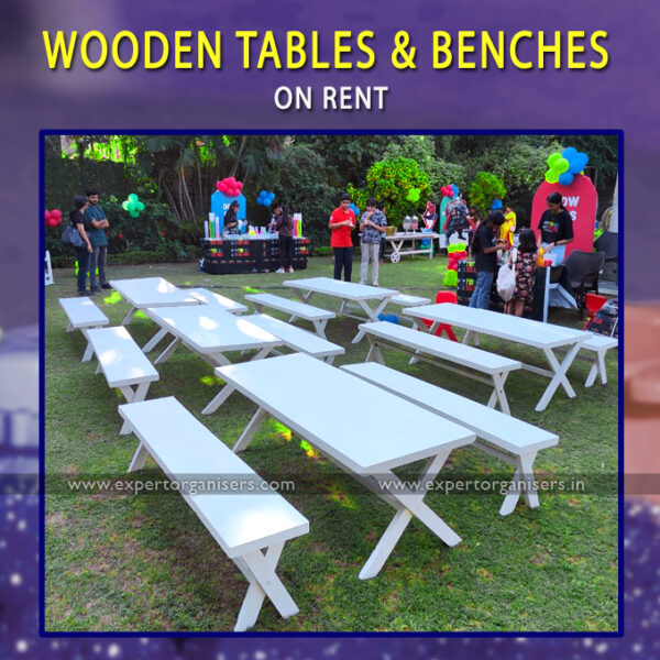 Wooden Tables and Benches on Rental for Birthday Parties and Events in Chandigarh, Mohali, Panchkula, Zirakpur