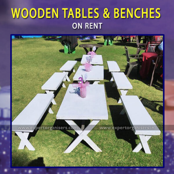 Wooden Tables and Benches on Rental for Birthday Parties and Events in Chandigarh, Mohali, Panchkula, Zirakpur